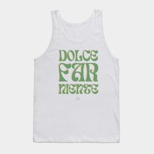 Dolce Far Niente #18 Tank Top